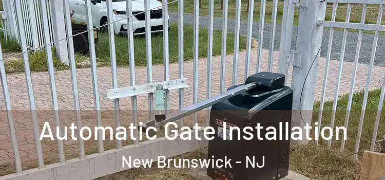 Automatic Gate Installation New Brunswick - NJ