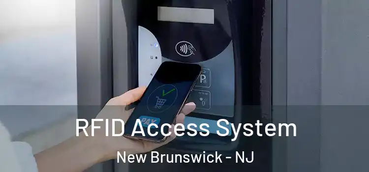 RFID Access System New Brunswick - NJ
